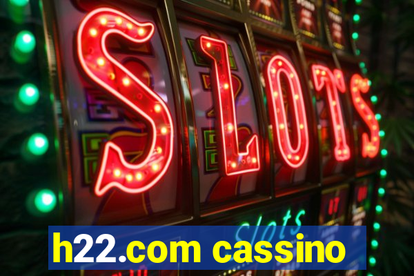 h22.com cassino